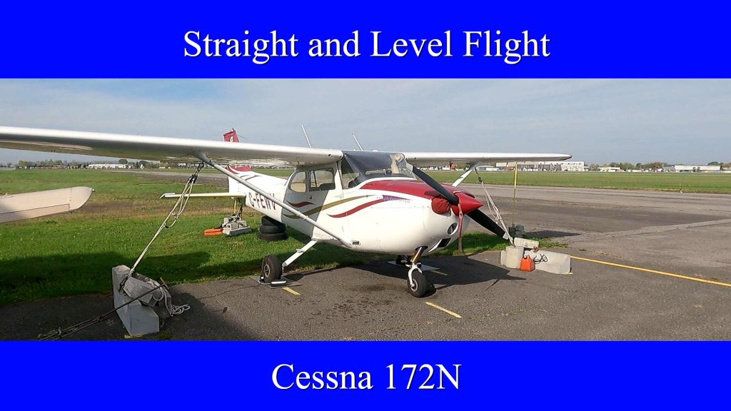 Straight and Level Flight – Cessna 172